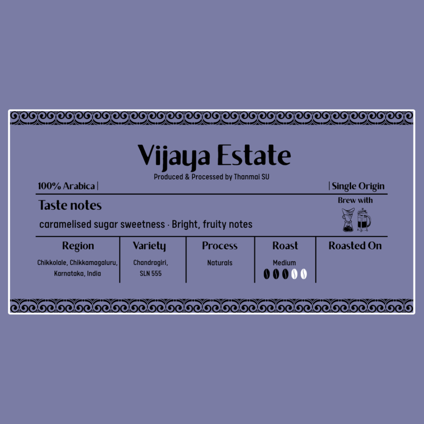 Vijaya Estate - Naturals