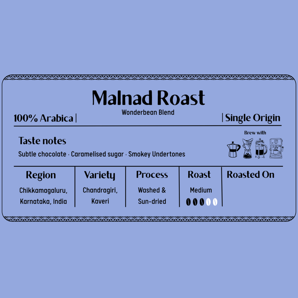 Malnad Roast - 100% Arabica In house Treasure